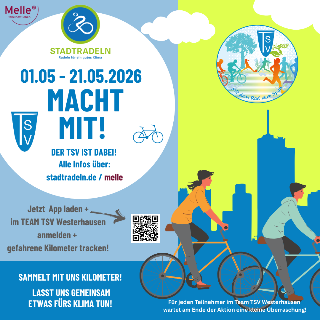 Stadtradeln 2026 Das Bild ist ein bunter Aktionsflyer für die Kampagne „Stadtradeln 2026“ in Melle mit klarem Aufruf zur Teilnahme. 🎨 Aufbau & Gestaltung Linke Seite (blau/weiß): Großes Logo von „Stadtradeln – Radeln für ein gutes Klima“ Zeitraum: 01.05. – 21.05.2026 Auffälliger Slogan: „MACHT MIT!“ Hinweis: „Der TSV ist dabei!“ Link: stadtradeln.de/melle Call-to-Action: App herunterladen Im Team „TSV Westerhausen“ anmelden Kilometer tracken Ein QR-Code erleichtert den direkten Einstieg Rechte Seite (grün/blau): Rundes Logo des TSV (Natur & Sport) Grafische Illustration: Zwei Radfahrer (eine Frau, ein Mann) fahren durch eine stilisierte Stadt Skyline im Hintergrund Zusatzinfo: 👉 Für jeden Teilnehmer im Team gibt es am Ende eine kleine Überraschung 🎁 🌱 Botschaft Der Flyer motiviert dazu: gemeinsam Fahrrad zu fahren Kilometer zu sammeln aktiv etwas fürs Klima zu tun und den TSV Westerhausen im Wettbewerb zu unterstützen 💡 Ton & Wirkung modern, freundlich und aktivierend klare Handlungsaufforderung („Macht mit!“) Mischung aus Sport, Teamgeist und Klimaschutz
