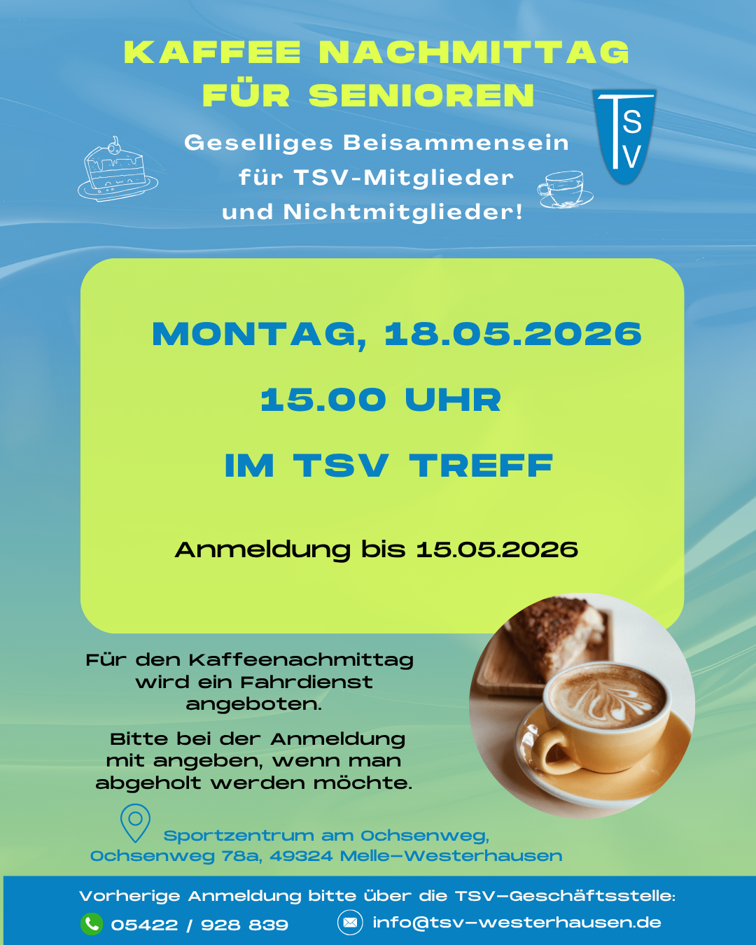 Kaffeenachmittag am 18.05.2026 Plakat mit Ankündigung eines Kaffeekaffeennachmittags für Senioren am Montag, 18.05.2026, 15 Uhr im TSV Treff mit Hinweis auf Fahrdienst und Kontaktinformationen